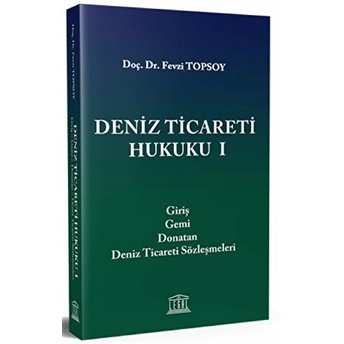 Deniz Ticareti Hukuku 1 Fevzi Topsoy