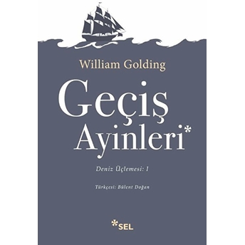 Deniz Üçlemesi 1 - Geçiş Ayinleri William Golding