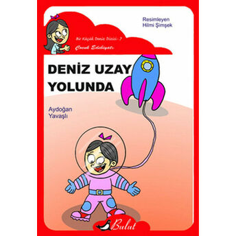 Deniz Uzay Yolunda Aydoğan Yavaşlı