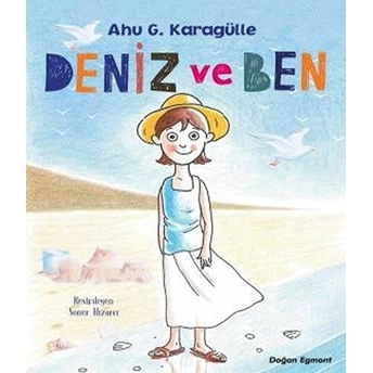 Deniz Ve Ben Ahu G. Karagülle