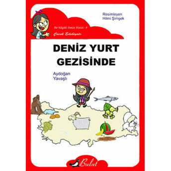 Deniz Yurt Gezisinde Aydoğan Yavaşlı