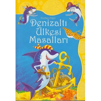 Denizaltı Ülkesi Masalları Ecehan Ergin