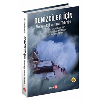 Denizciler Için Meteoroloji Ve Hava Tahmini Ali Cemal Töz - Burak Köseoğlu - Cenk Şakar