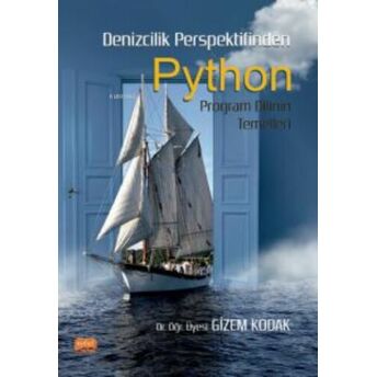 Denizcilik Perspektifinden Python Program Dilinin Temelleri Gizem Kodak