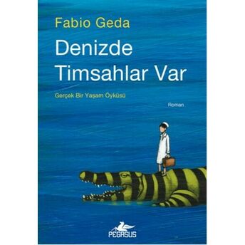 Denizde Timsah Var Fabio Geda