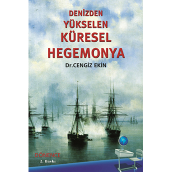 Denizden Yükselen Küresel Hegemonya-Cengiz Ekin