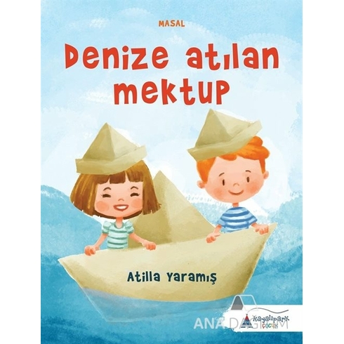 Denize Atılan Mektup Atilla Yaramış