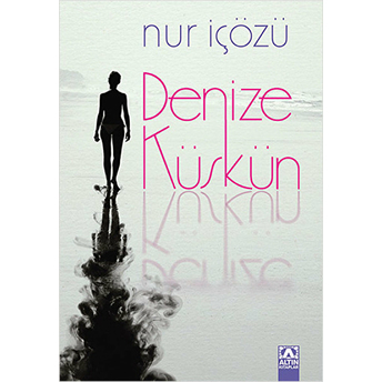 Denize Küskün Nur Içözü