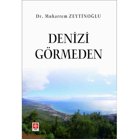 Denizi Görmeden Muharrem Zeytinoğlu