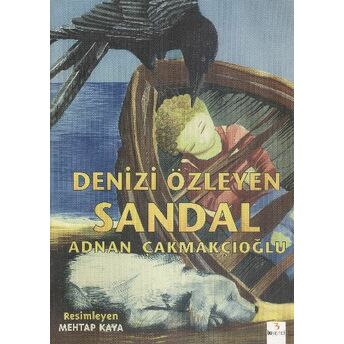 Denizi Özleyen Sandal Adnan Çakmakçıoğlu