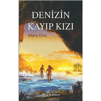 Denizin Kayıp Kızı Alara Dinç