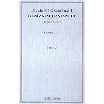 Denizkızı Hastanede Seçme Şiirler Nuala Ni Dhomhnaill