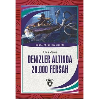 Denizler Altında 20.000 Fersah Dünya Çocuk Klasikleri (7-12 Yaş) Jules Verne