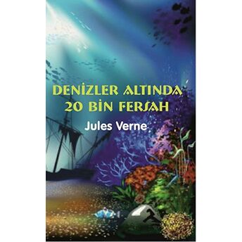 Denizler Altında 20 Bin Fersah Jules Verne