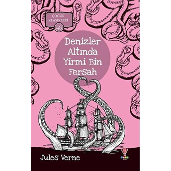 Denizler Altında Yirmi Bin Fersah - Çocuk Klasikleri 48 Jules Verne