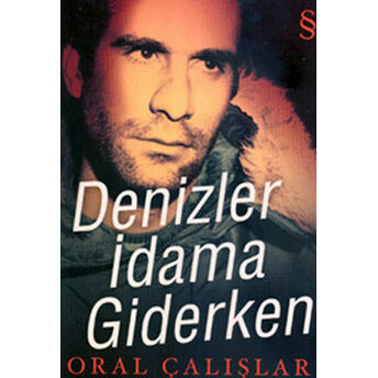 Denizler Idama Giderken Oral Çalışlar