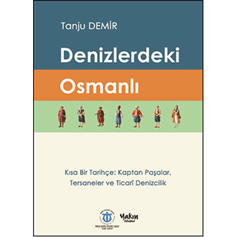 Denizlerdeki Osmanlı Tanju Demir