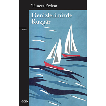 Denizlerimizde Rüzgar Tuncer Erdem