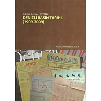 Denizli Basın Tarihi (1909-2009) Ercan Haytoğlu