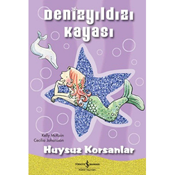 Denizyıldızı Kayası Huysuz Korsanlar Kelly Mckain, Cecilia Johansson