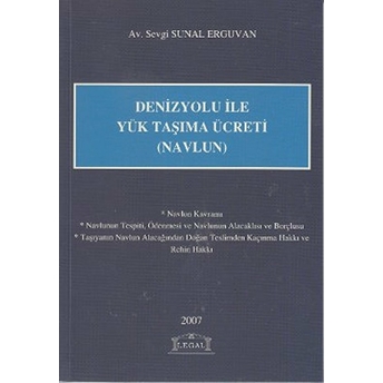 Denizyolu Ile Yük Taşıma Ücreti (Navlun)-Sevgi Sunal Erguvan