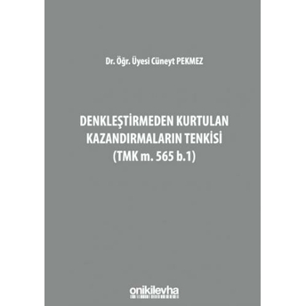 Denkleştirmeden Kurtulan Kazandırmaların Tenkisi Cüneyt Pekmez