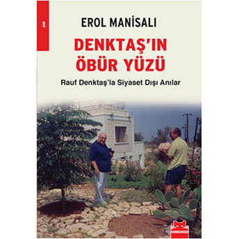 Denktaş’ın Öbür Yüzü - Erol Manisalı