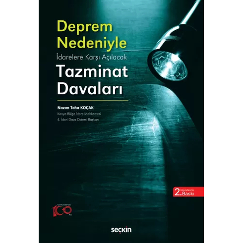 Deprem Nedeni Ile Idarelere Karşı Açılacak Tazminat Davaları Nazım Taha Koçak