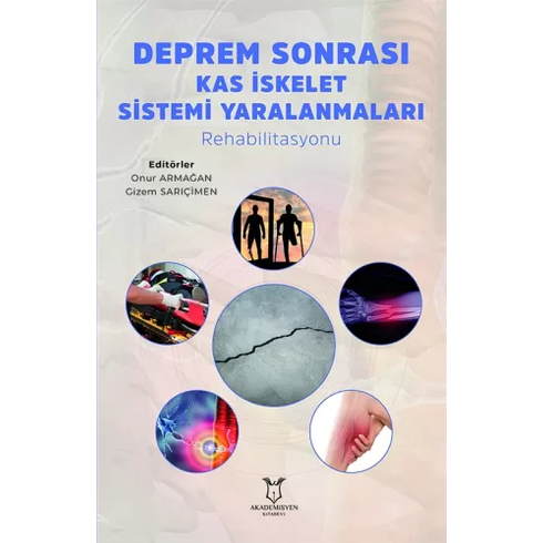 Deprem Sonrası Kas Iskelet Sistemi Yaralanmaları Rehabilitasyonu Gizem Sarıçimen