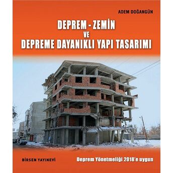 Deprem-Zemin Ve Depreme Dayanıklı Yapı Tasarımı Adem Doğangün