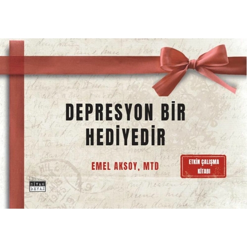 Depresyon Bir Hediyedir Emel Aksoy