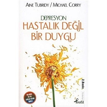 Depresyon Hastalık Değil, Bir Duygu... Aine Tubridy