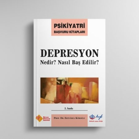 Depresyon Nedir Nasıl Baş Edilir-Ertuğrul Köroğlu