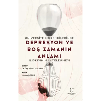 Depresyon Ve Boş Zamanın Anlamı Harun Çöpür