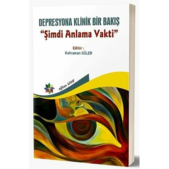 Depresyona Klinik Bir Bakış Kahraman Güler