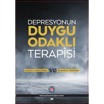 Depresyonun Duygu Odaklı Terapisi - Jeanne C. Watson