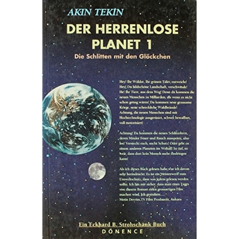 Der Herrenlose Planet 1 Die Schlitten Mit Den Glöckchen-Akın Tekin