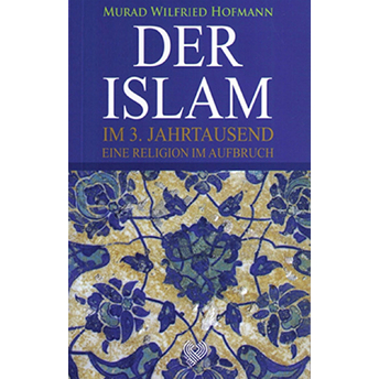 Der Islam Murad Wilfried Hofmann