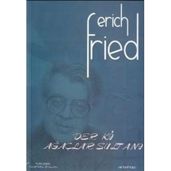 Der Ki Ağaçlar Sultanı Erich Fried