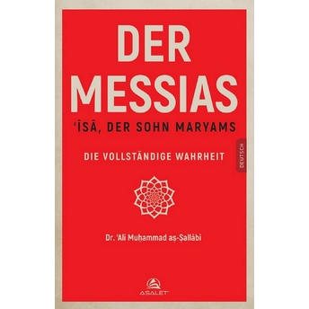 Der Messıas ‘Isa, Der Sohn Maryams Die Vollstandige Wahrheit