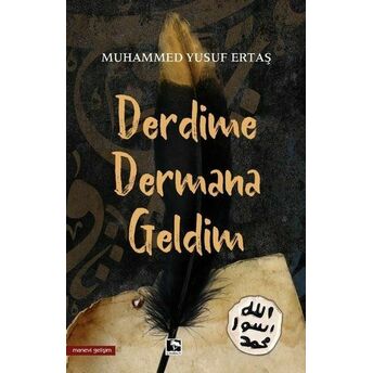 Derdime Dermana Geldim Muhammed Yusuf Ertaş