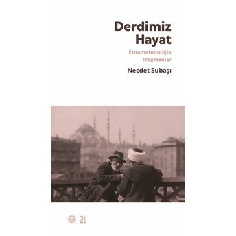 Derdimiz Hayat Necdet Subaşı