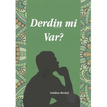 Derdin Mi Var? Sadıkun Mevlud