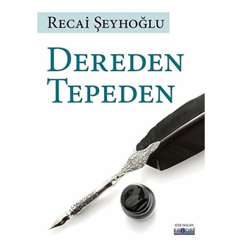 Dereden Tepeden Recai Şeyhoğlu