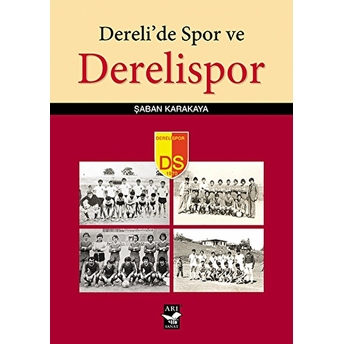 Dereli'de Spor Ve Derelispor Şaban Karakaya