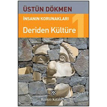 Deriden Kültüre Üstün Dökmen