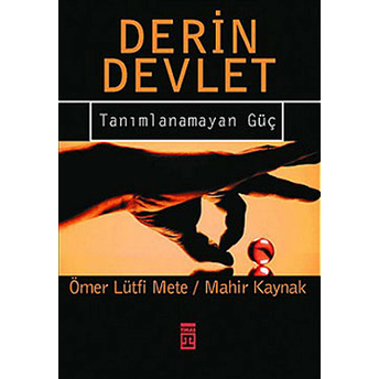 Derin Devlet Mahir Kaynak,Mahir Kaynak, Ömer Lütfi Mete