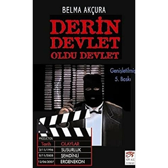 Derin Devlet Oldu Devlet Belma Akçura