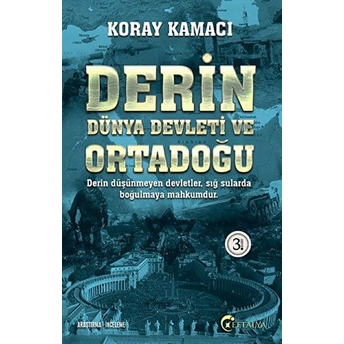 Derin Dünya Devleti Ve Ortadoğu Koray Kamacı