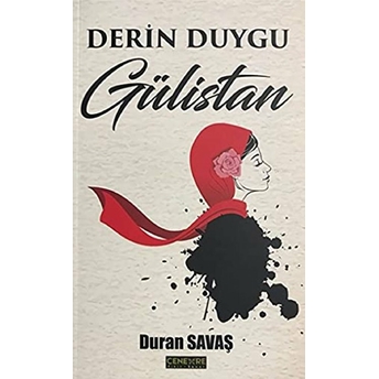 Derin Duygu Gülistan Duran Savaş